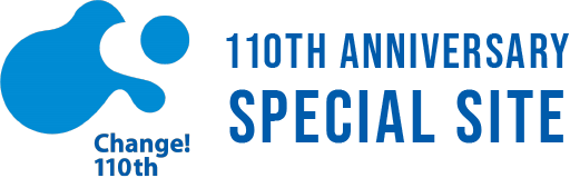 Change! 110th 110TH ANNIVERSARY SPECIAL SITE