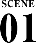 SCENE 01