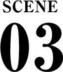 SCENE 03