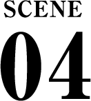 SCENE 04