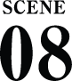 SCENE 08